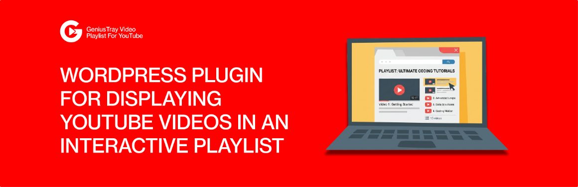 GeniusTray Video Playlist for YouTube: a WordPress plugin for displaying YouTube videos in an interactive playlist